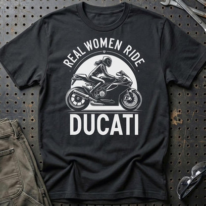Ducati Real Women Ride Ducati - Unisex T-Shirt , Bomuld-Beklædning-Ducati-Sort-S-Garage Culture Shop- garage - man cave - merchandise
