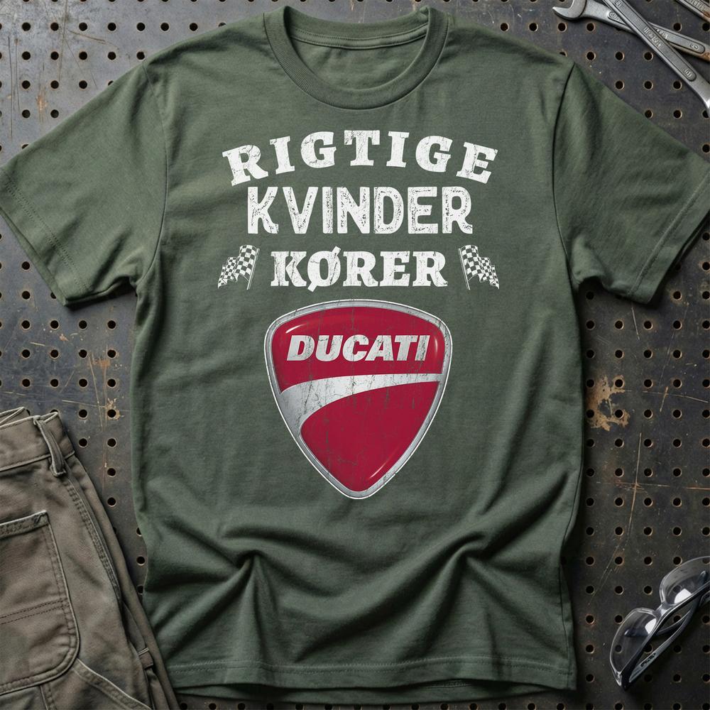 Ducati Rigtige Kvinder Kører T-Shirt-Beklædning-Ducati-Grøn Militær-S-Garage Culture Shop- garage - man cave - merchandise