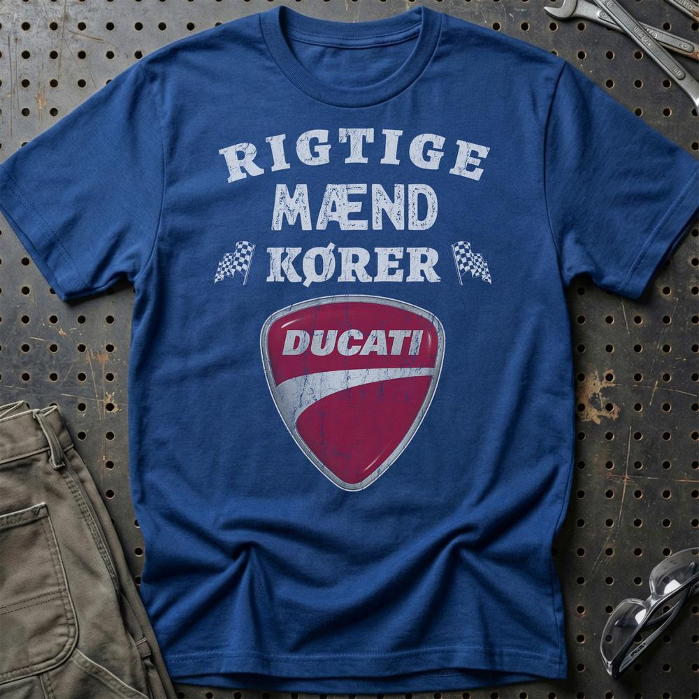 Ducati Rigtige Mænd Kører - Unisex T-Shirt , Bomuld-Beklædning-Ducati-Garage Culture Shop- garage - man cave - merchandise