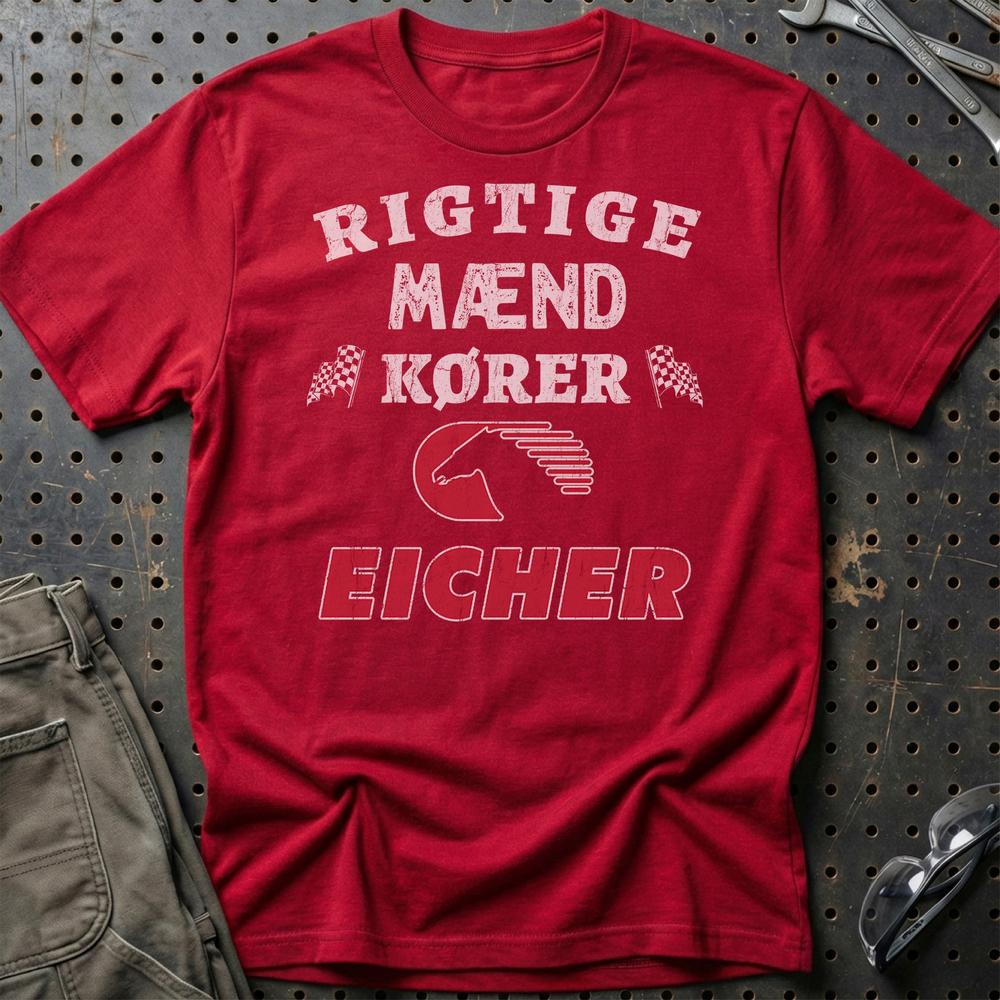 Eicher Rigtige Mænd Kører T-Shirt-Beklædning-Eicher-Rød-S-Garage Culture Shop- garage - man cave - merchandise