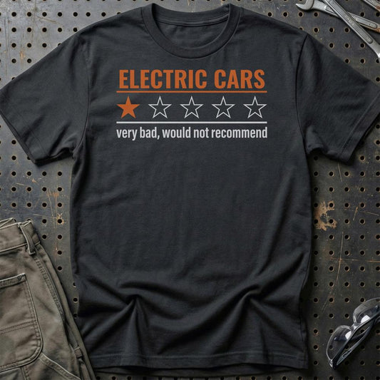 Electric Cars Very Bad, Would Not Recommend - Unisex T-Shirt , Bomuld-Beklædning-Garage Culture-Sort-S-Garage Culture Shop- garage - man cave - merchandise