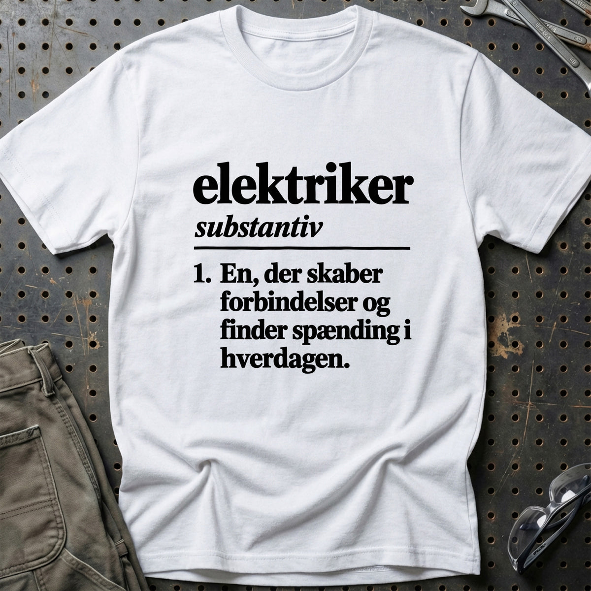 
Elektriker – Definition T-Shirt – Hvid