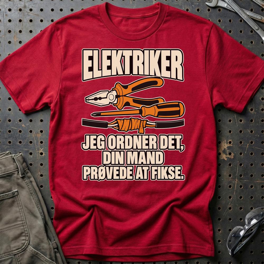 
Produktbillede af Elektriker – Jeg Ordner Det, Din Mand Prøvede At Fikse T-Shirt
