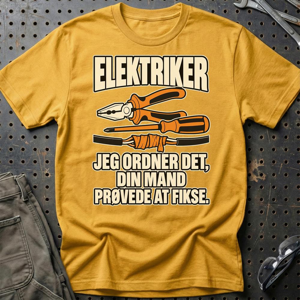 
Produktbillede af Elektriker – Jeg Ordner Det, Din Mand Prøvede At Fikse T-Shirt
