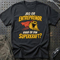 
Entreprenør – Hvad er din superkraft? – Unisex T-Shirt – Sort