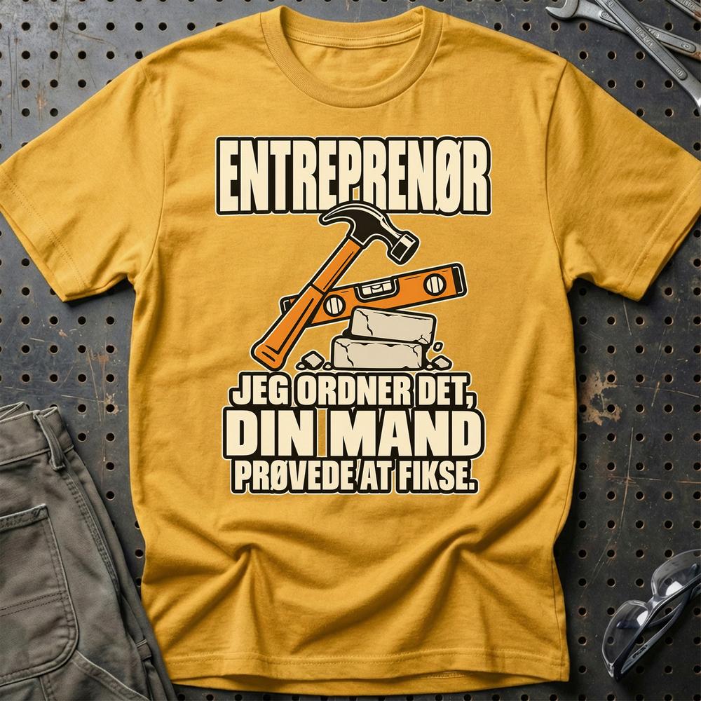 
Produktbillede af Entreprenør – Jeg Ordner Det, Din Mand Prøvede At Fikse T-Shirt