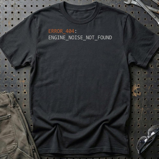 Error_404: Engine_noise_not_found - Unisex T-Shirt , Bomuld-Beklædning-Garage Culture-Sort-S-Garage Culture Shop- garage - man cave - merchandise