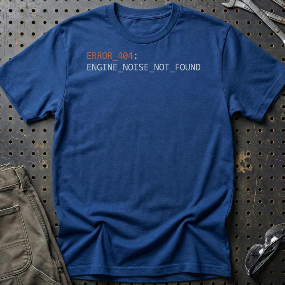 
Produktbillede af Error_404: Engine_noise_not_found T-Shirt