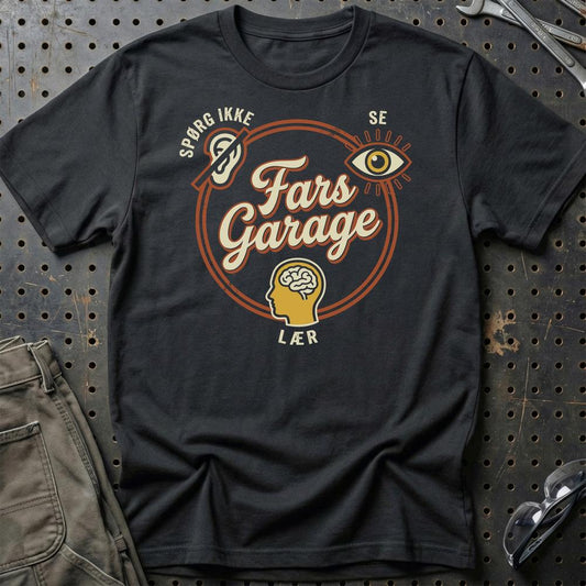 Fars Garage Spørg Ikke. Se. Lær. - Unisex T-Shirt , Bomuld-Beklædning-Garage Culture-Sort-S-Garage Culture Shop- garage - man cave - merchandise