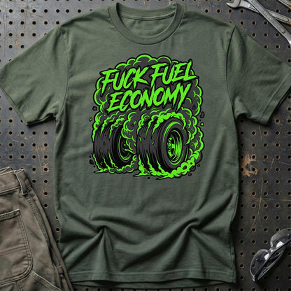 F*ck Fuel Economy Monster Tire Car Enthusiast - Unisex T-Shirt , Bomuld-Beklædning-Garage Culture-Grøn Militær-S-Garage Culture Shop- garage - man cave - merchandise