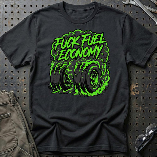 F*ck Fuel Economy Monster Tire Car Enthusiast - Unisex T-Shirt , Bomuld-Beklædning-Garage Culture-Sort-S-Garage Culture Shop- garage - man cave - merchandise