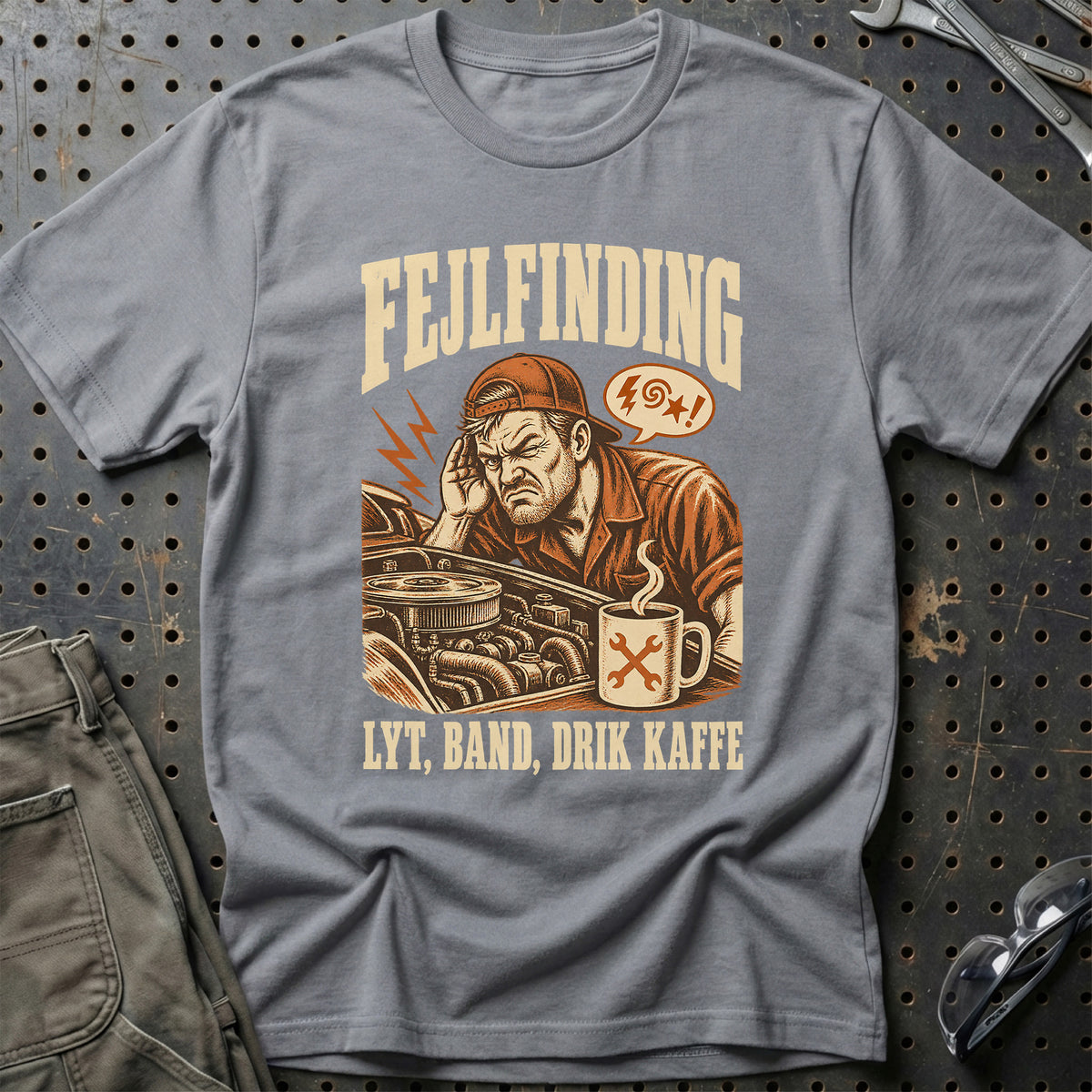 
Produktbillede af Fejlfinding – Lyt, band, drik kaffe T-Shirt