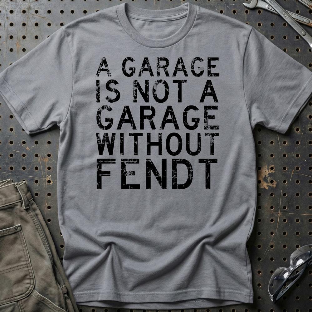 Fendt - A Garage Is Not A Garage Without Fendt T-Shirt-Beklædning-Fendt-Grå Sport-S-Garage Culture Shop- garage - man cave - merchandise