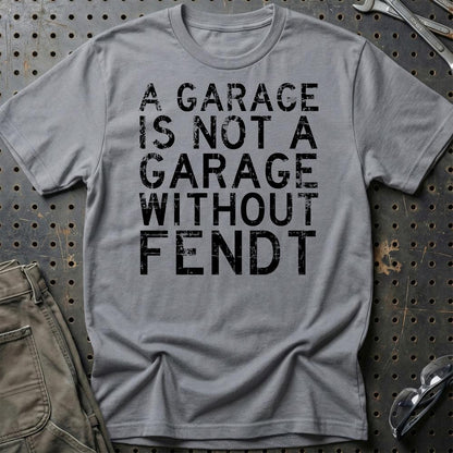 Fendt - A Garage Is Not A Garage Without Fendt - Unisex T-Shirt , Bomuld-Beklædning-Fendt-Grå Sport-S-Garage Culture Shop- garage - man cave - merchandise
