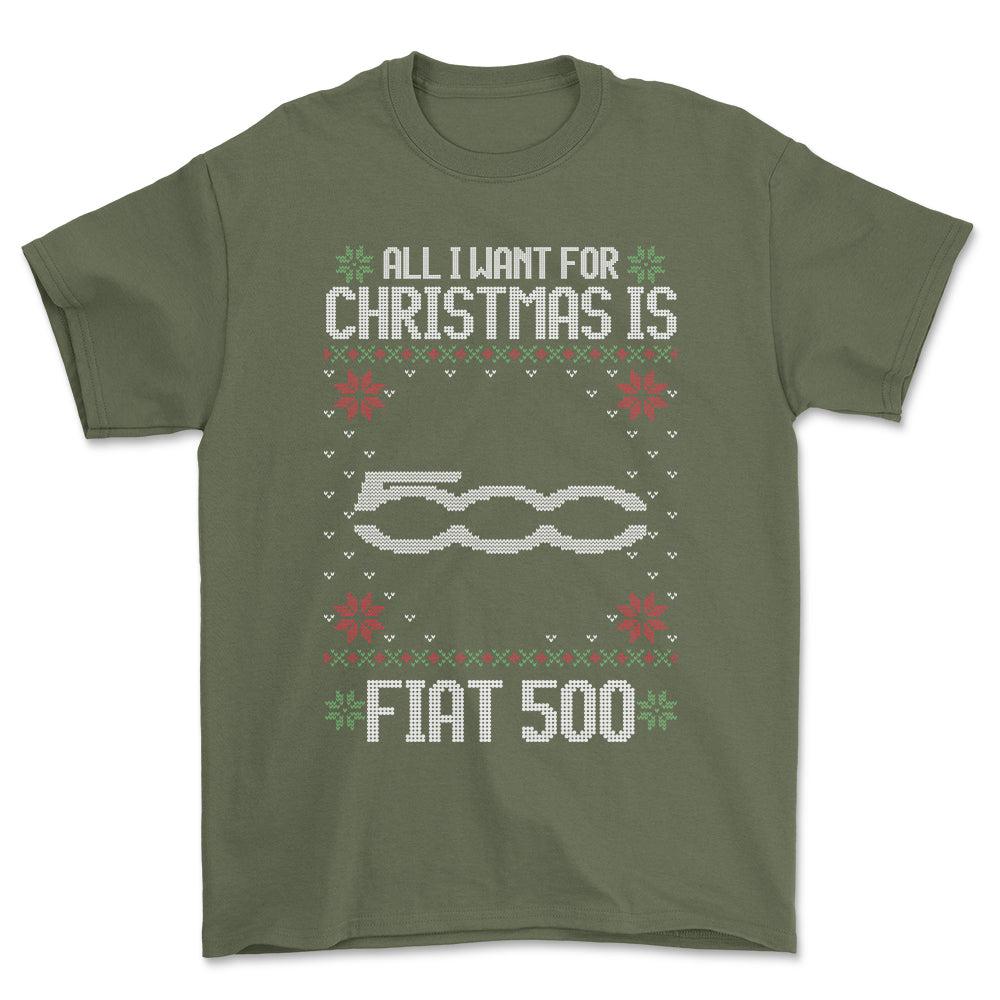 Fiat 500 - All I Want For Christmas - Unisex T-Shirt , Bomuld-Beklædning-Fiat-Grøn Militær-S-Forside-Garage Culture Shop- garage - man cave - merchandise