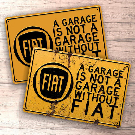 Fiat A Garage Is Not A Garage Without Fiat Skilte, Musemåtte, Dørmåtte , Plakat-Skilte-Fiat-Garage Culture Shop- garage - man cave - merchandise