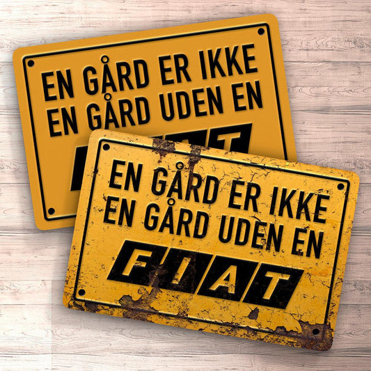 Fiat En Gård Er Ikke En Gård Uden En Fiat Skilte, Musemåtte, Dørmåtte , Plakat-Skilte-Fiat-Garage Culture Shop- garage - man cave - merchandise
