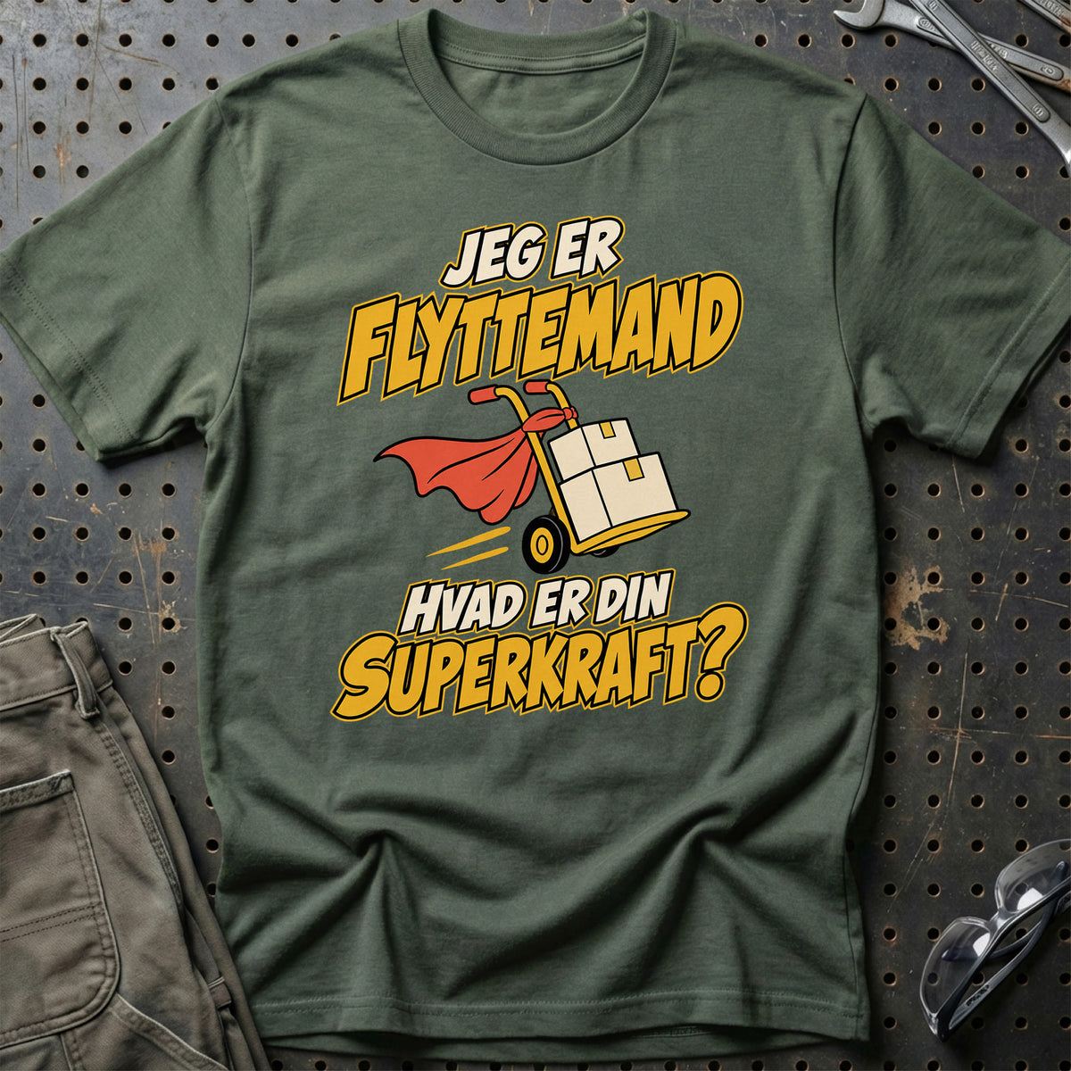 
Flyttemand – Hvad er din superkraft? – Unisex T-Shirt – Grøn Militær