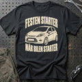 
Ford Fiesta VI – Festen starter når bilen starter – Unisex T-Shirt – Sort