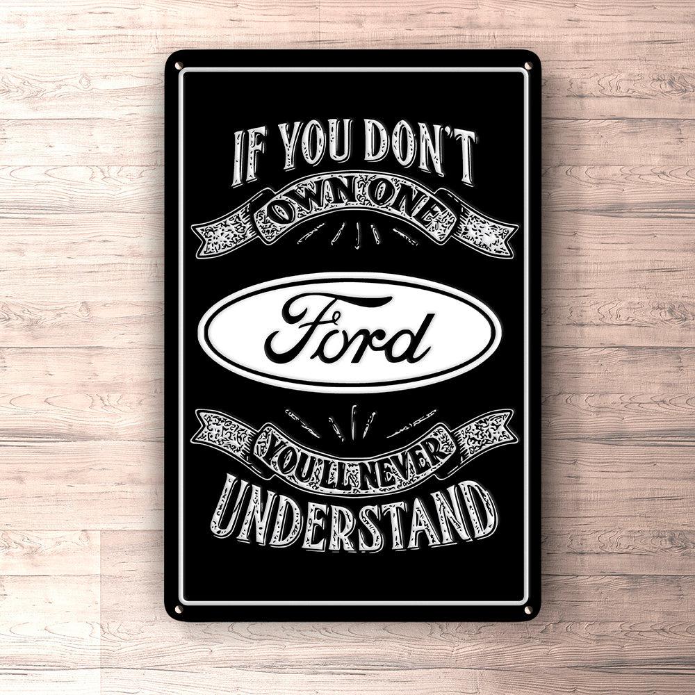 Ford If You Dont Own One Ford Youll Never Understand Skilte, Musemåtte, Dørmåtte-Skilte-Ford-Garage Culture Shop- garage - man cave - merchandise