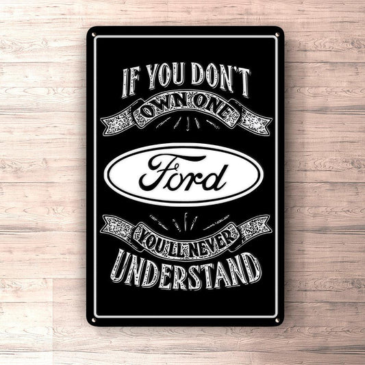Ford If You Dont Own One Ford Youll Never Understand Skilte, Musemåtte, Dørmåtte-Skilte-Ford-Garage Culture Shop- garage - man cave - merchandise