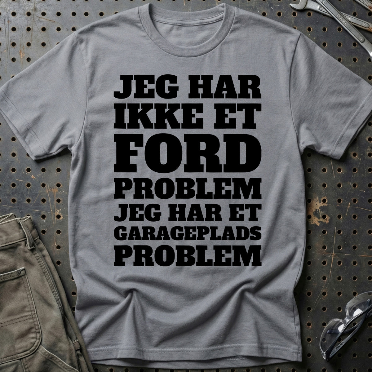 
Produktbillede af Ford – Jeg har et garageplads problem T-Shirt