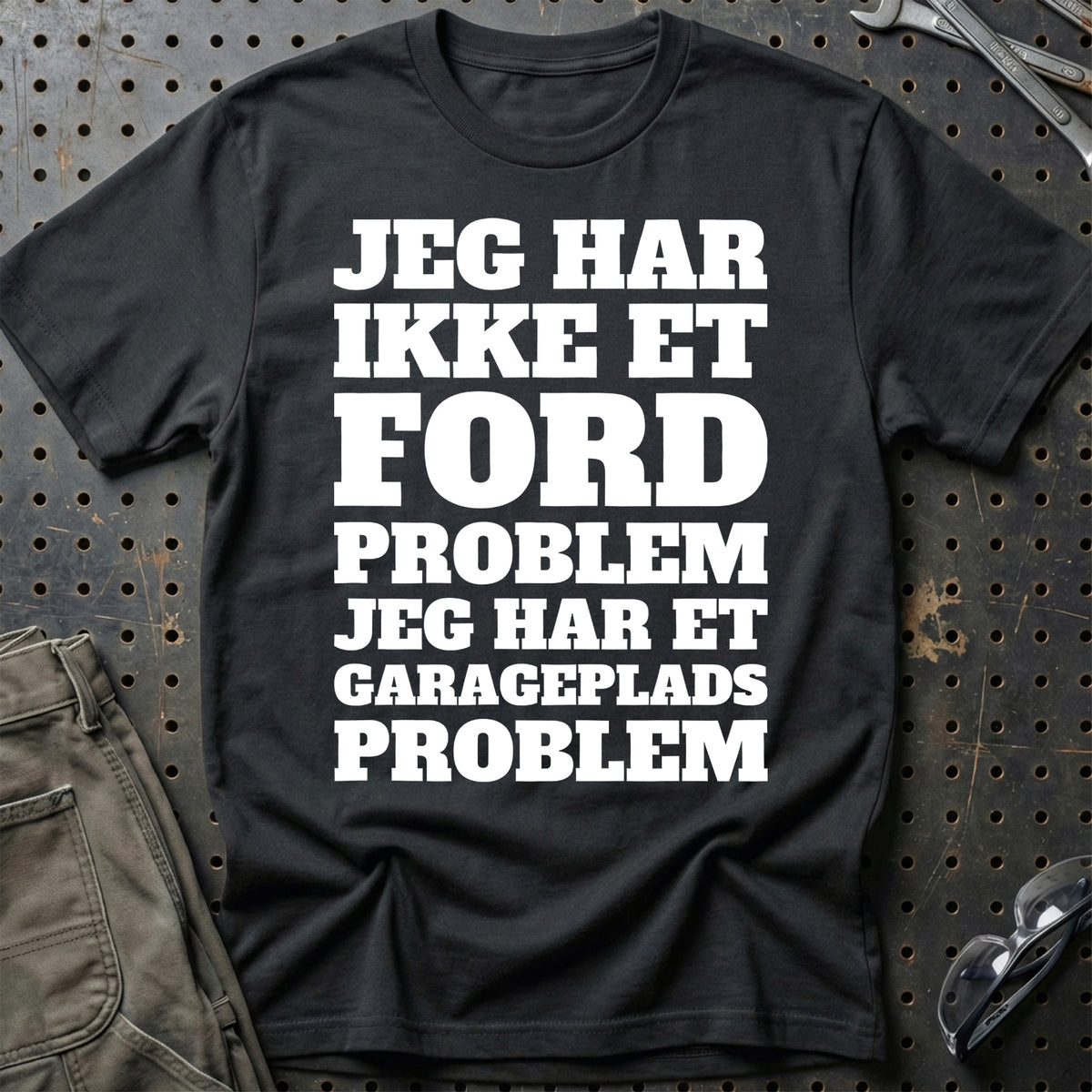 
Produktbillede af Ford – Jeg har et garageplads problem T-Shirt