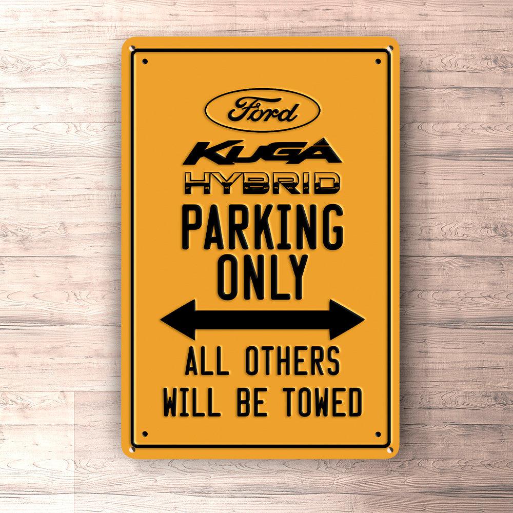 Ford Kuga Hybrid Parking Only Skilte, Musemåtte, Dørmåtte-Parking skilte-Ford-Garage Culture Shop- garage - man cave - merchandise