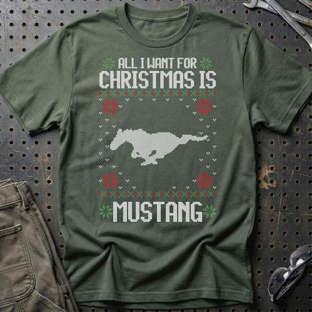 Ford Mustang - All I Want For Christmas T-Shirt-Beklædning-Ford-Grøn Militær-S-Garage Culture Shop- garage - man cave - merchandise