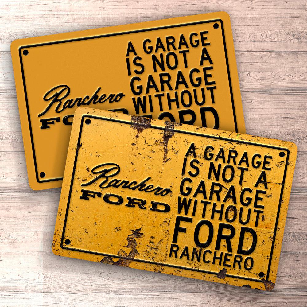 Ford Ranchero A Garage Is Not A Garage Without Ford Ranchero Skilte, Musemåtte, Dørmåtte , Plakat-Skilte-Ford-Garage Culture Shop- garage - man cave - merchandise