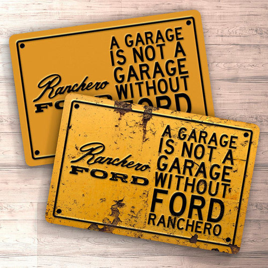 Ford Ranchero A Garage Is Not A Garage Without Ford Ranchero Skilte, Musemåtte, Dørmåtte , Plakat-Skilte-Ford-Garage Culture Shop- garage - man cave - merchandise