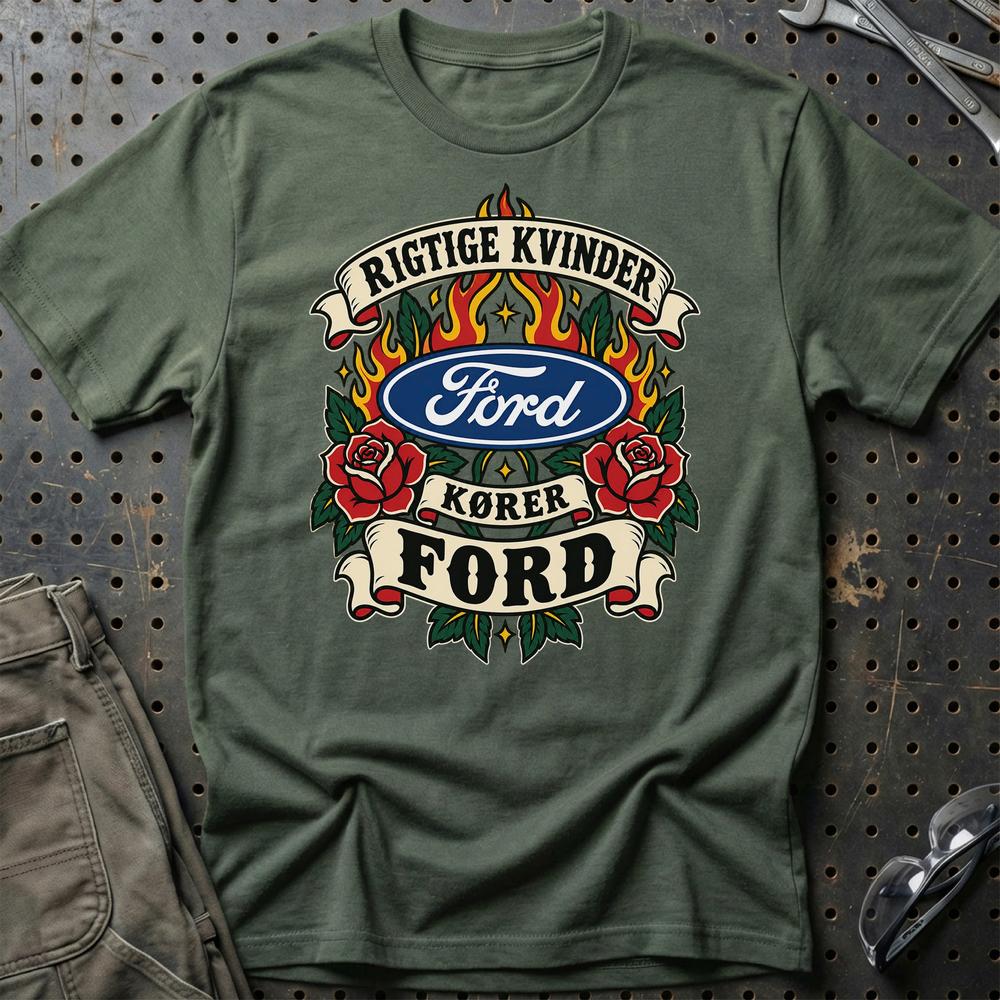 Ford Rigtige Kvinder Kører – Roser og Flammer T-Shirt-Beklædning-Ford-Grøn Militær-S-Garage Culture Shop- garage - man cave - merchandise