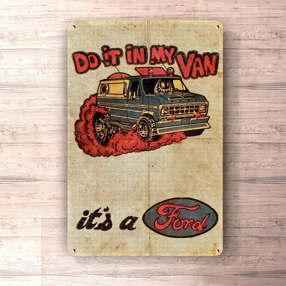 Ford Van - Do It In My Van It'S A Ford - Skilte, Musemåtte, Dørmåtte , Plakat-Skilte-Ford-Garage Culture Shop- garage - man cave - merchandise