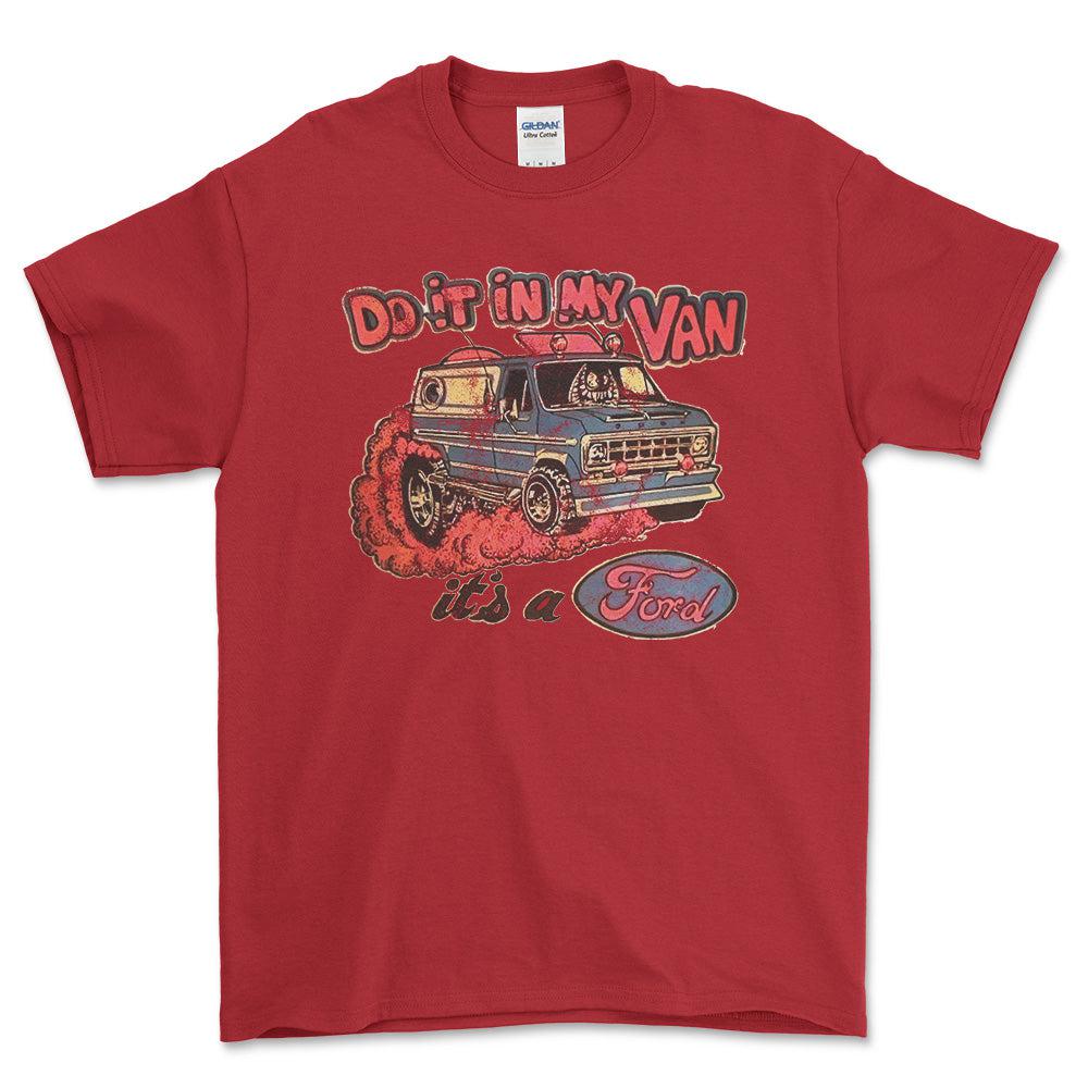 Ford Van - Do It In My Van It'S A Ford T-Shirt-Beklædning-Ford-Rød-S-Garage Culture Shop- garage - man cave - merchandise