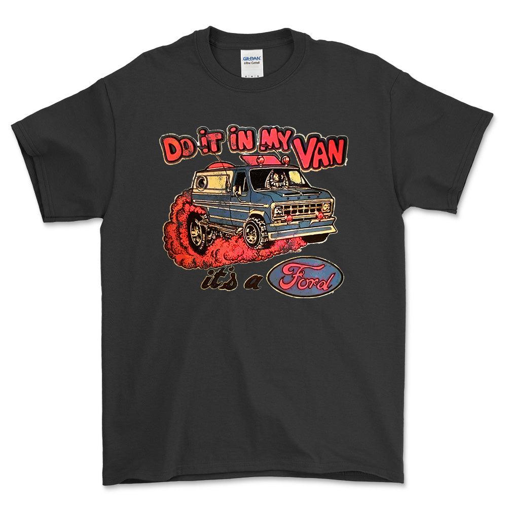 Ford Van - Do It In My Van It'S A Ford T-Shirt-Beklædning-Ford-Sort-S-Garage Culture Shop- garage - man cave - merchandise