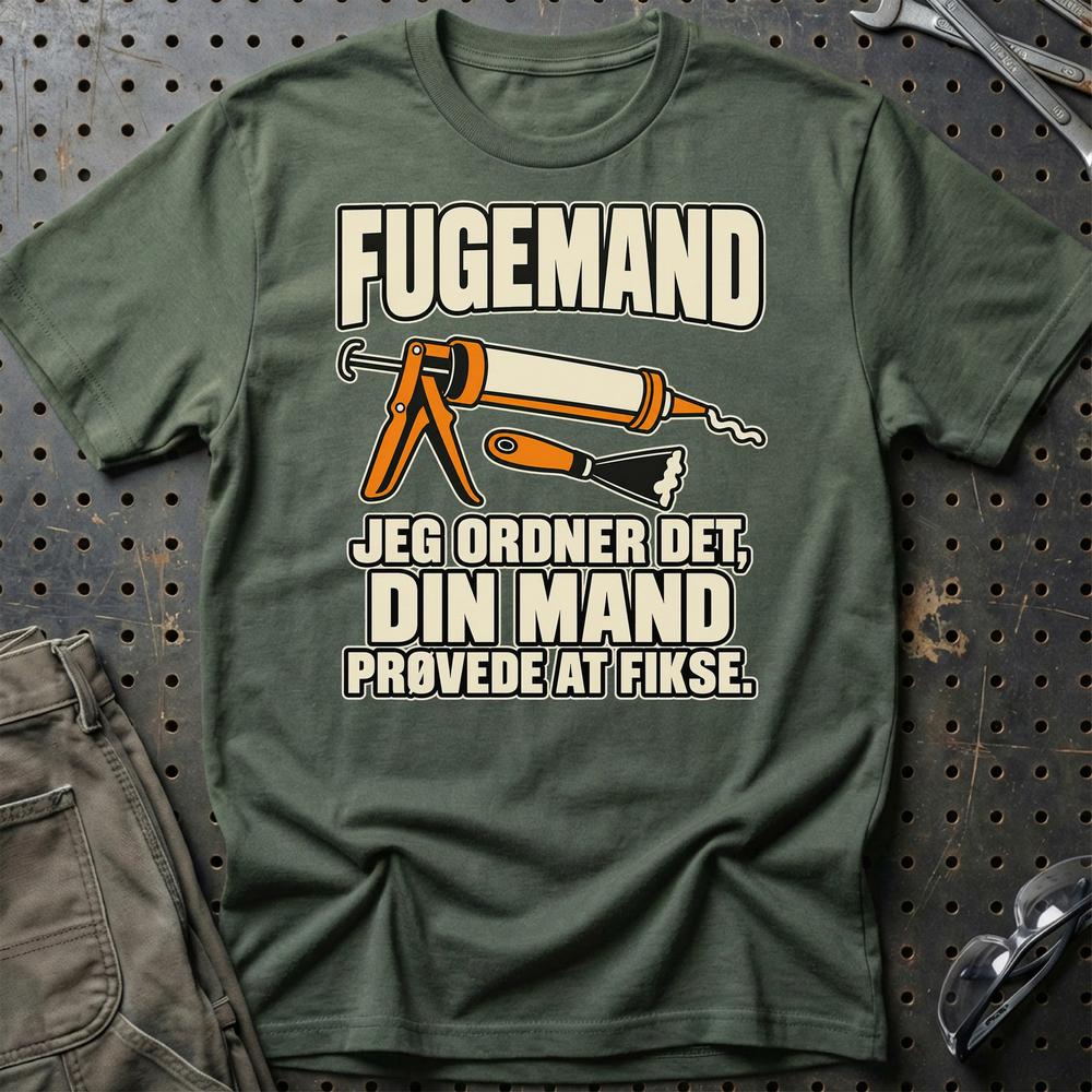 
Produktbillede af Fugemand – Jeg Ordner Det, Din Mand Prøvede At Fikse T-Shirt