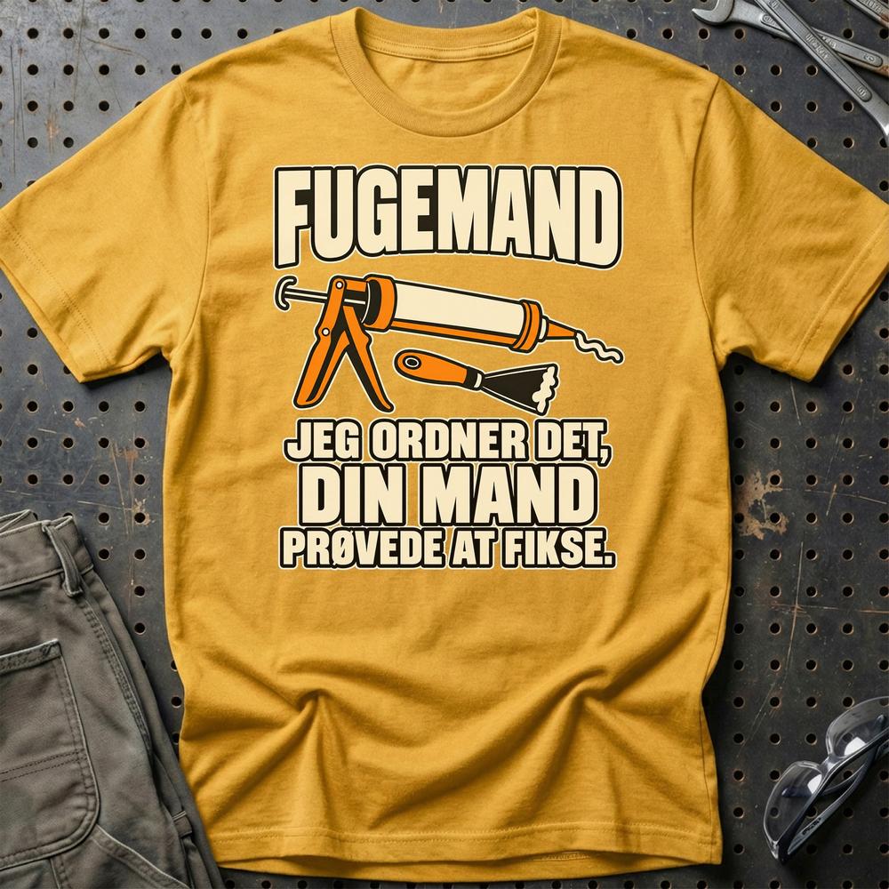 
Produktbillede af Fugemand – Jeg Ordner Det, Din Mand Prøvede At Fikse T-Shirt