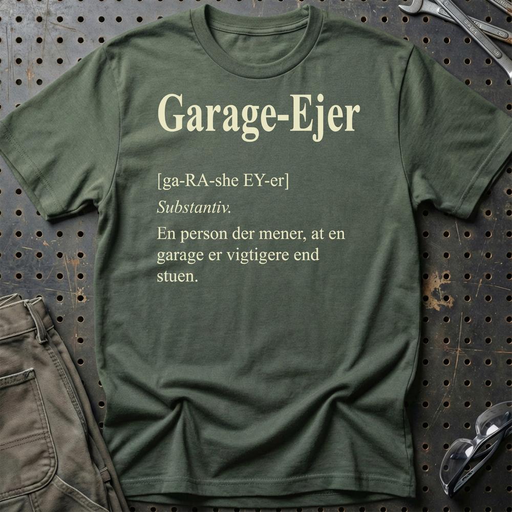 Garage-Ejer - Dansk Garage Livsstil T-Shirt-Beklædning-Garage Culture-Grøn Militær-S-Garage Culture Shop- garage - man cave - merchandise