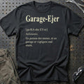 Garage-Ejer - Dansk Garage Livsstil T-Shirt-Beklædning-Garage Culture-Sort-S-Garage Culture Shop- garage - man cave - merchandise