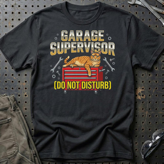 Garage Supervisor Do Not Disturb Cat - Unisex T-Shirt , Bomuld-Beklædning-Garage Culture-Sort-S-Garage Culture Shop- garage - man cave - merchandise