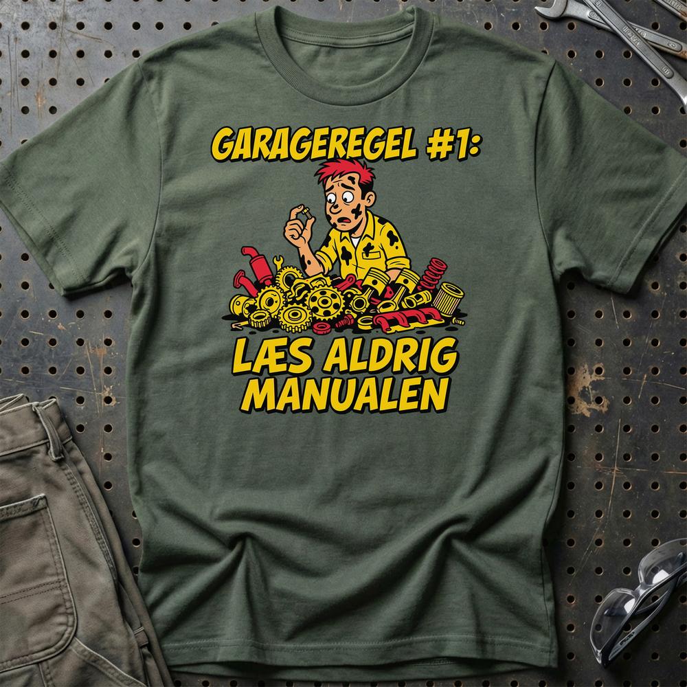 Garageregel #1 – Læs Aldrig Manualen - Unisex T-Shirt , Bomuld-Beklædning-Garage Culture-Grøn Militær-S-Garage Culture Shop- garage - man cave - merchandise