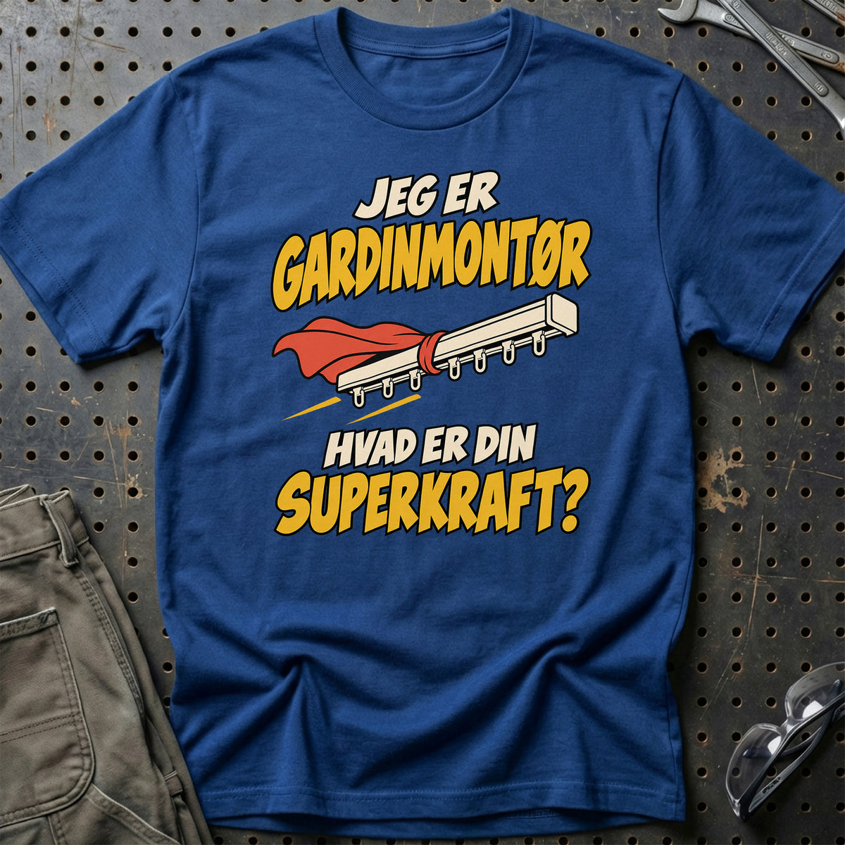 
Gardinmontør – Hvad er din superkraft? – Unisex T-Shirt – Blå Royal