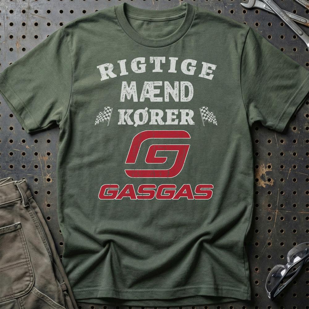 Gasgas Rigtige Mænd Kører T-Shirt-Beklædning-Gasgas-Grøn Militær-S-Garage Culture Shop- garage - man cave - merchandise