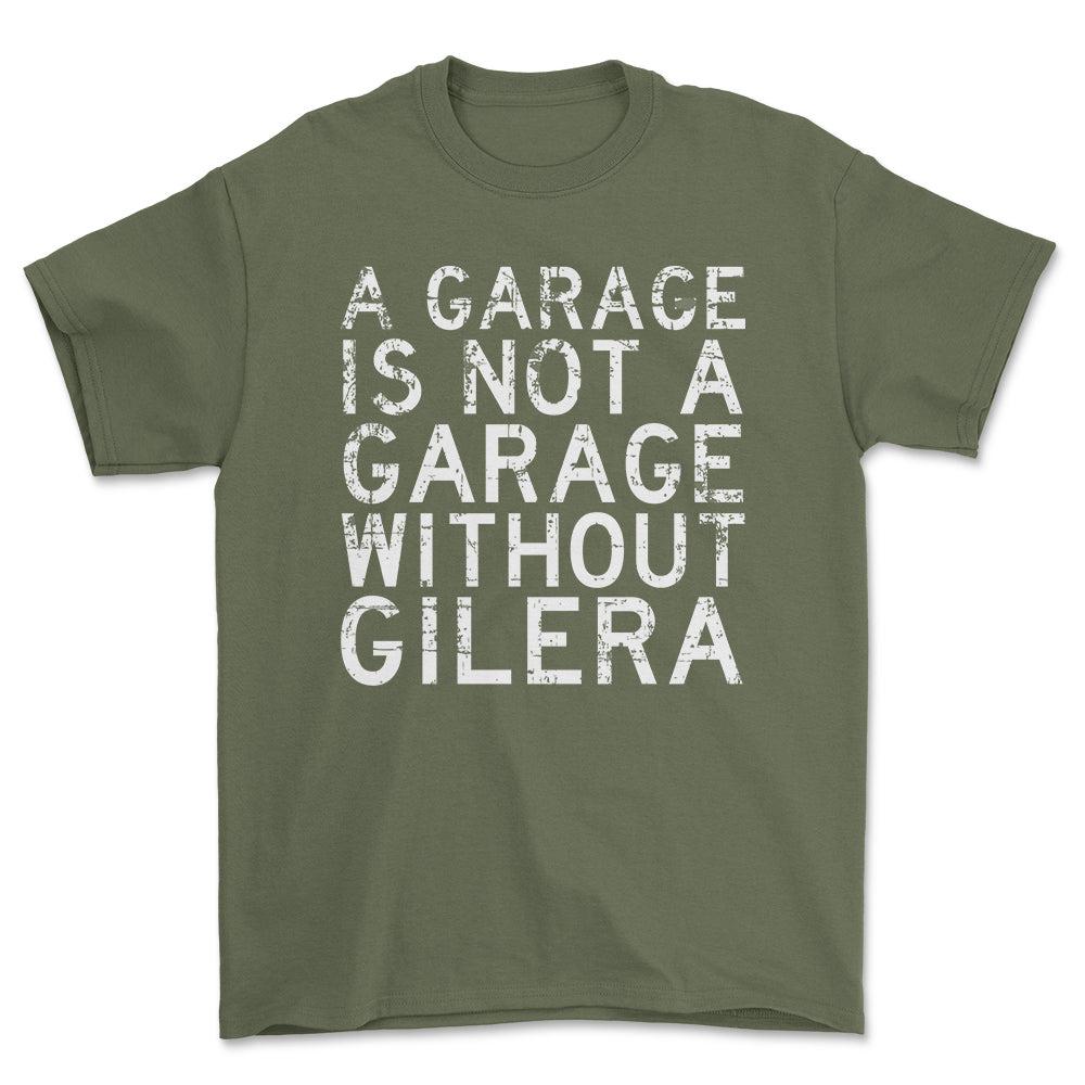 Gilera - A Garage Is Not A Garage Without Gilera - Unisex T-Shirt , Bomuld-Beklædning-Gilera-Grøn Militær-S-Forside-Garage Culture Shop- garage - man cave - merchandise
