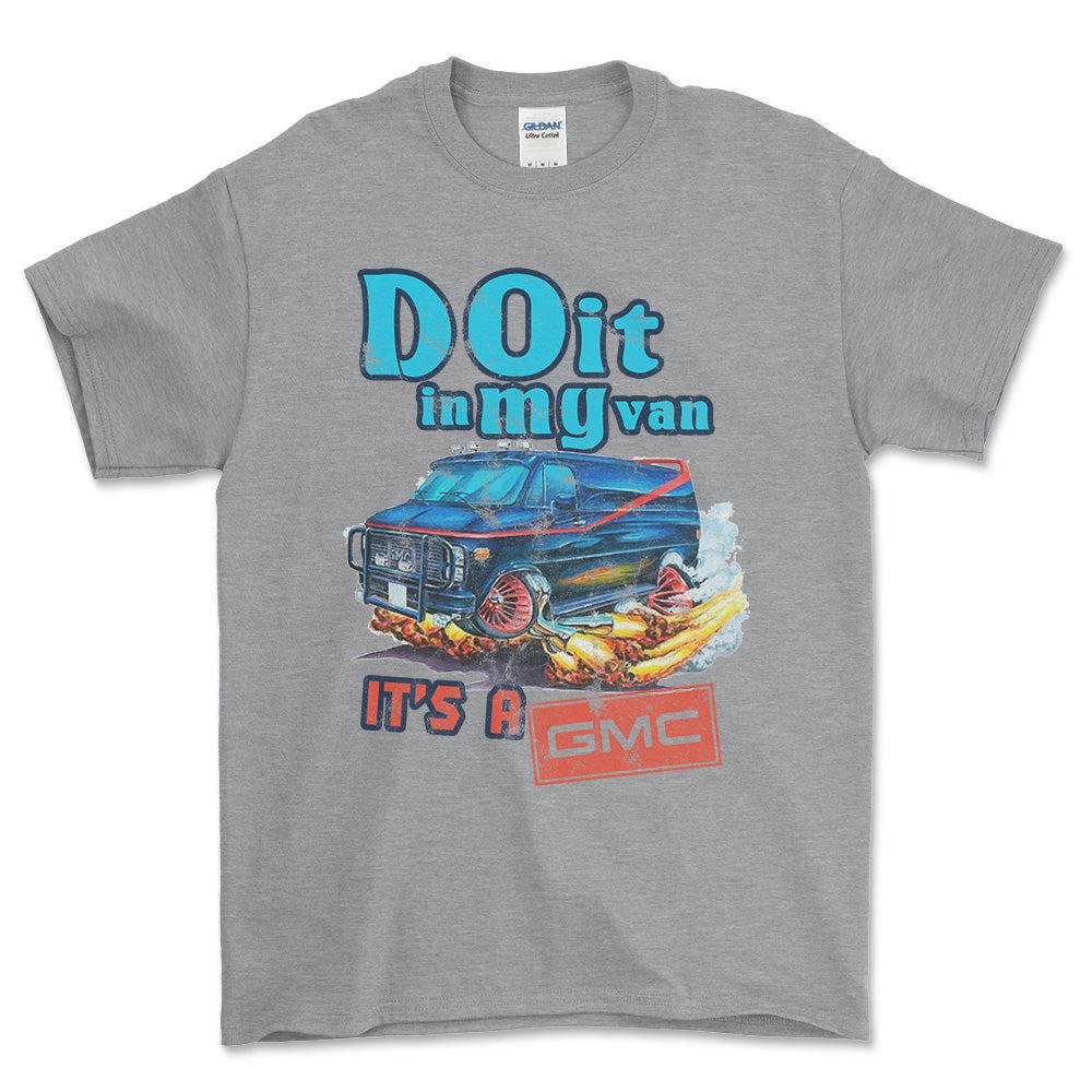 Gmc Van - Do It In My Van It'S A Gmc Unisex T-Shirt , Bomuld-Beklædning-GMC-Grå Sport-S-Forside-Garage Culture Shop- garage - man cave - merchandise