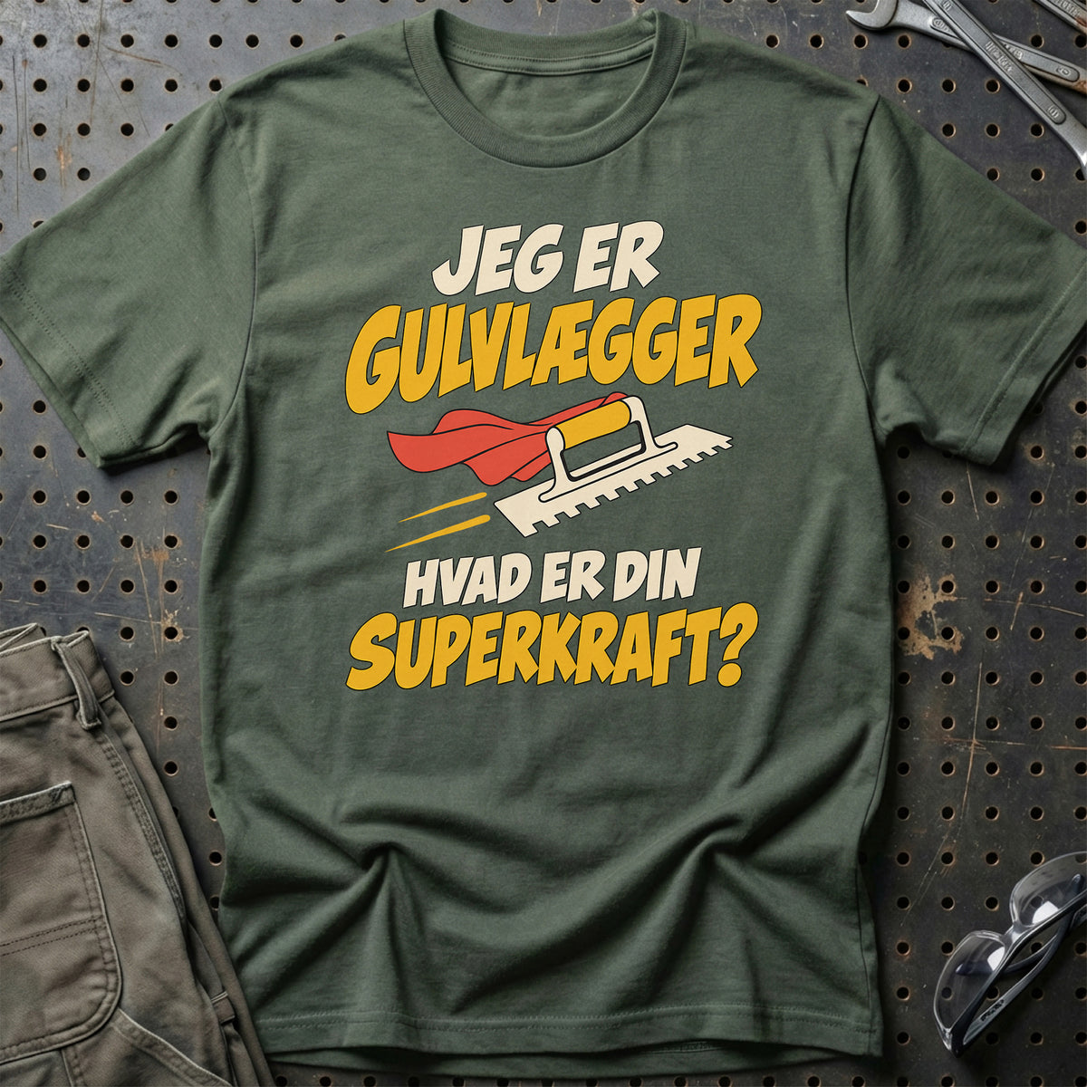 
Gulvlægger – Hvad er din superkraft? – Unisex T-Shirt – Grøn Militær
