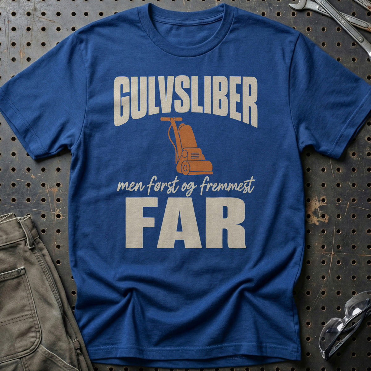 
Produktbillede af Gulvsliber – Men Først Og Fremmest Far T-Shirt