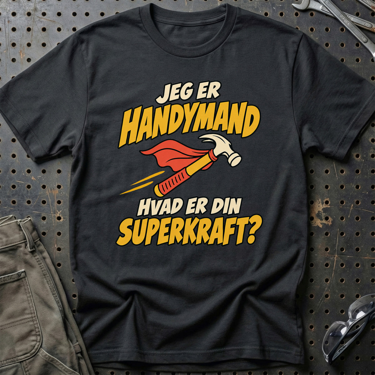 
Handymand – Hvad er din superkraft? – Unisex T-Shirt – Sort