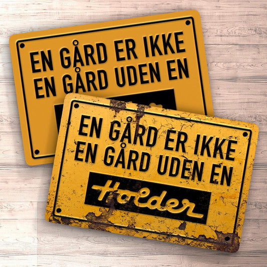 Holder En Gård Er Ikke En Gård Uden En Holder Skilte, Musemåtte, Dørmåtte , Plakat-Skilte-Holder-Garage Culture Shop- garage - man cave - merchandise