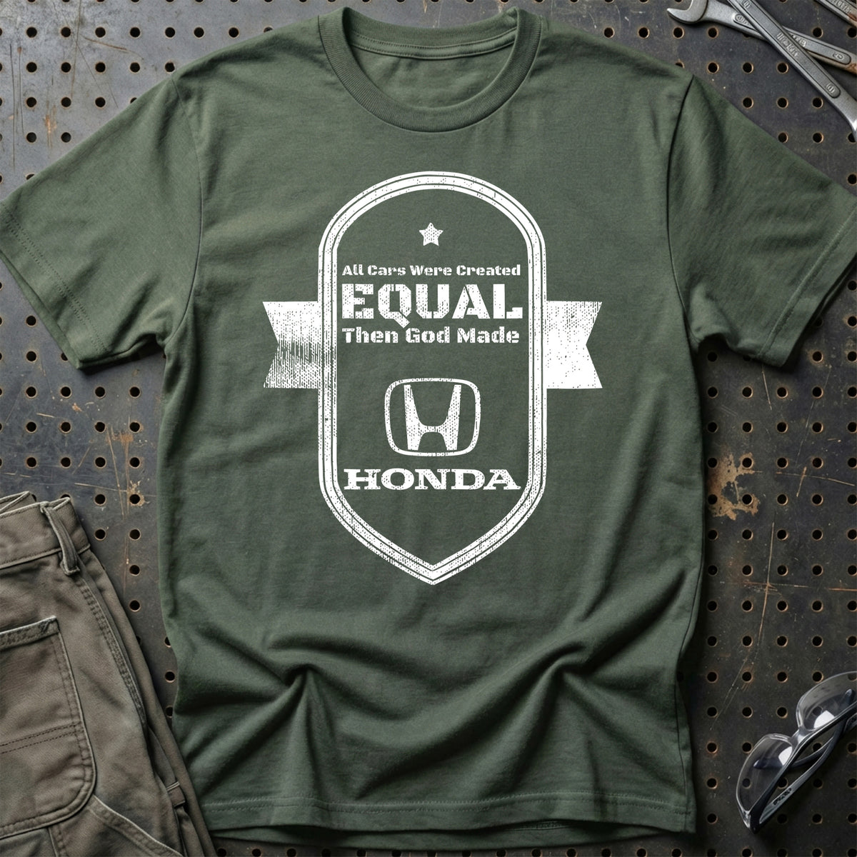 
Honda All Cars Were Created Equal Then God Made Honda T-Shirt – Grøn Militær